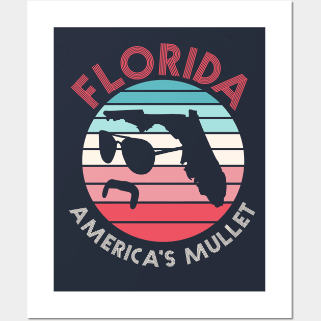 Florida, America's Mullet // Funny Florida Retro Sunset Wall Art by SLAG_Creative